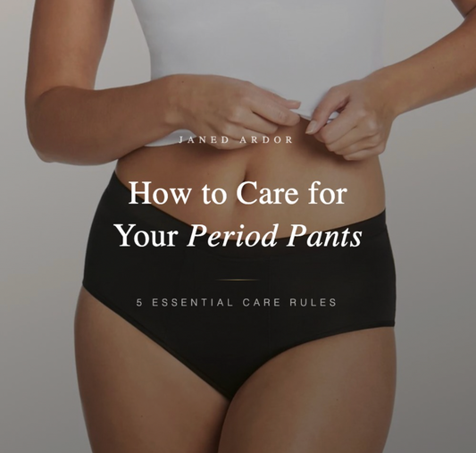 How to Care for Your Period Pants — The Complete Guide